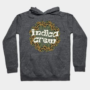 Indica Crew Hoodie